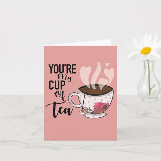 Carte " You're my cup of tea" Valentine's Day card (Petite plante)