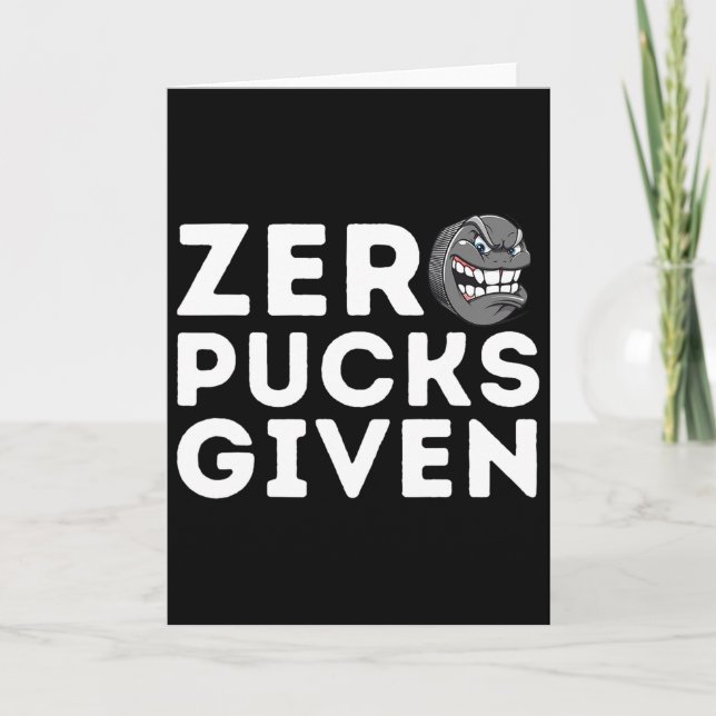 Carte Zero Pucks Given - Funny Ice Hockey Player Gift  (Devant)