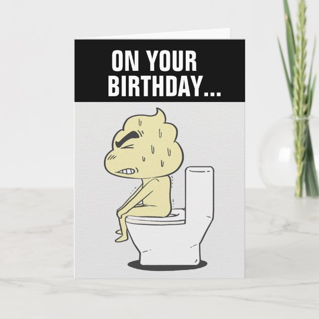 CARTES D'ANNIVERSAIRE AMUSANTES BONNES BOWEL MOUVE (Devant)