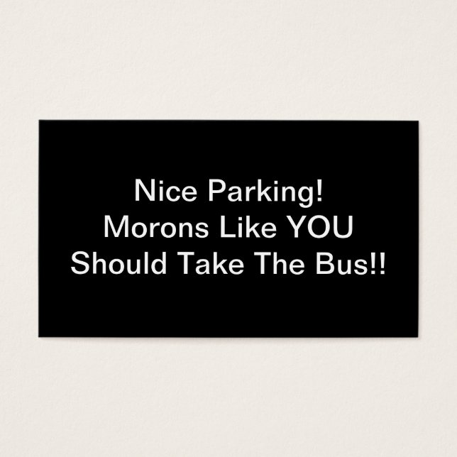 Cartes De Visite Beau Parking Morons Comme Vous Devriez Prendre Le  (Devant)