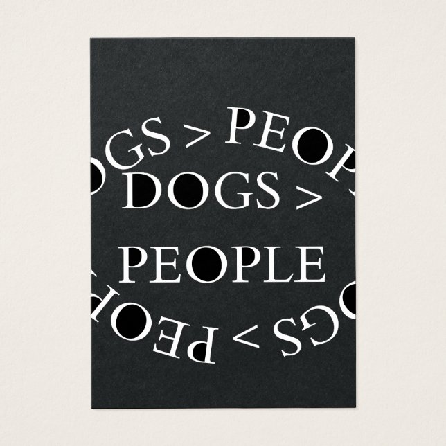 Cartes De Visite Dogs Over People – Funny Dog Quote (Devant)