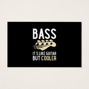 Cartes De Visite Guitar Lover Bass It's Like Guitar But Cooler
