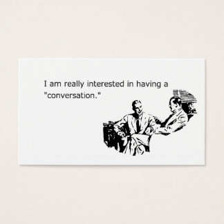 Cartes De Visite Je Veux Vraiment, Vraiment Avoir Une Conversation