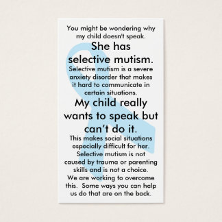 Cartes De Visite Le mutisme sélectif : les choses à faire et à ne p