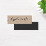 Cartes De Visite Rustic Kraft Script Relax Happy Jamais Après<br><div class="desc">Cette mini carte kraft rustique avec les mots "joyeusement toujours après" en écriture gris foncé fait une grande marque de faveur de mariage. Il est facile de personnaliser ; il suffit de remplacer le texte de l'espace réservé pour ajouter vos propres informations. Pour plus d'options comme changer la police, la...</div>