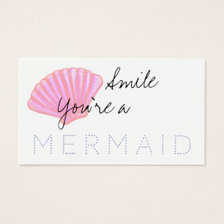 Cartes De Visite Souriez que vous êtes un MERMAID