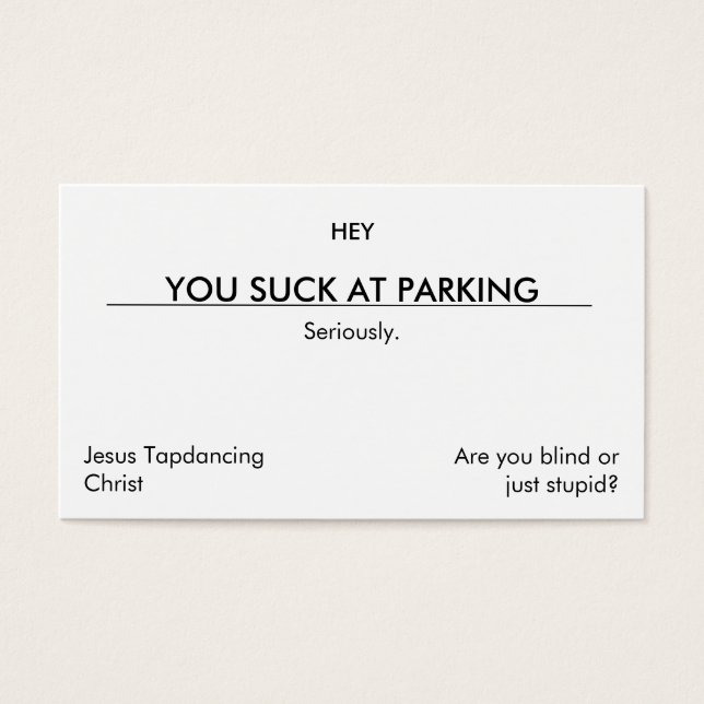 Cartes De Visite Vous êtes nul au parking. (version propre[er]) (Devant)