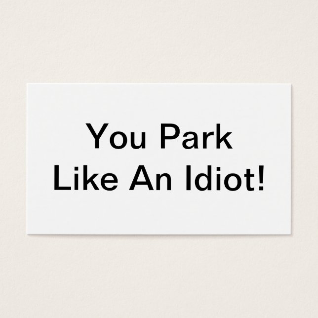 Cartes De Visite Vous Vous Promenez Comme Un Idiot (Devant)