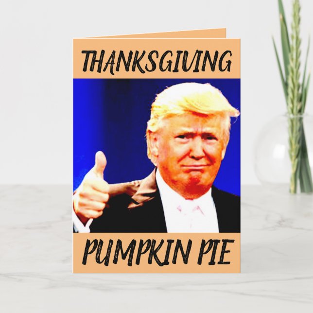 CARTES DE VŒUX DRÔLES DE THANKSGIVING DONALD TRUMP (Devant)