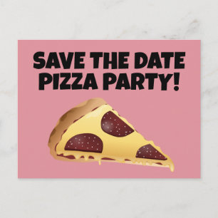 Cartes POSTALES D'INVITATION FÊTE PIZZA SAVE THE D