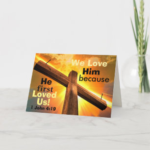 Cartes Pour Fêtes Annuelles 1 Jean 4:19 Nous L'aimons parce qu'Il nous a aimés
