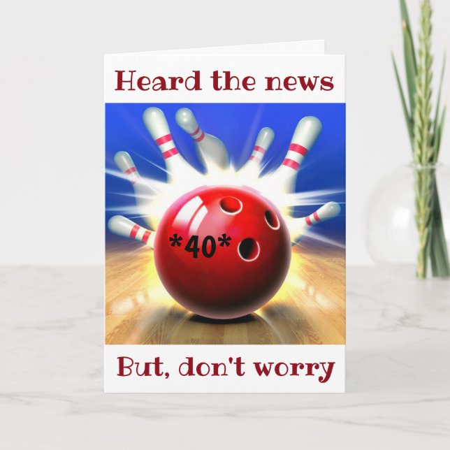 Cartes Pour Fêtes Annuelles **40e HUMOUR D'ANNIVERSAIRE** À MON *FAVORITE BOWL (Devant)