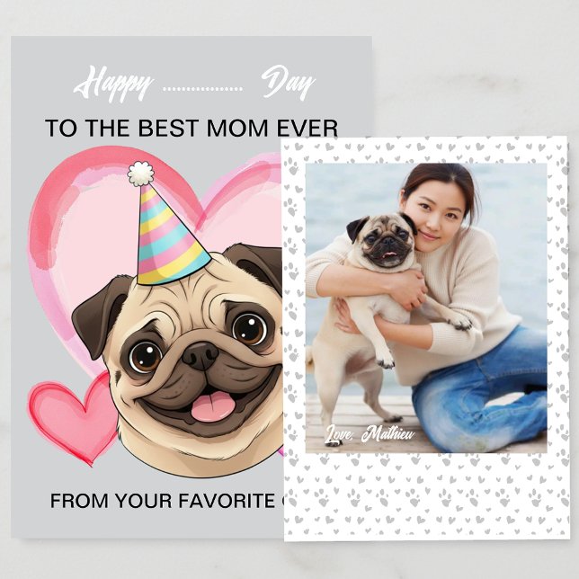 Cartes Pour Fêtes Annuelles A cute Pug on a special occasion for Mom (Créateur téléchargé)
