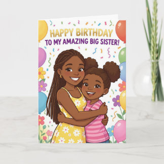 Cartes Pour Fêtes Annuelles Amazing Big Sister! Birthday Card