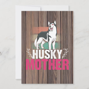 Cartes Pour Fêtes Annuelles Amour de mère Husky : Célébrer la loyauté et le li