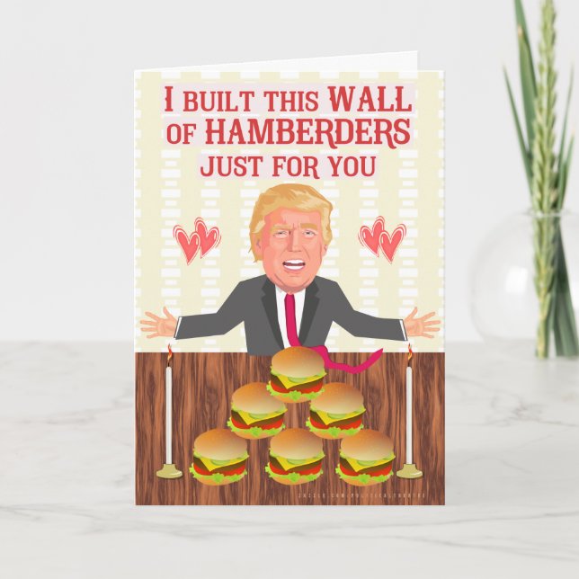 Cartes Pour Fêtes Annuelles Amusant Donald Trump Hamberders Wall Anniversaire (Devant)