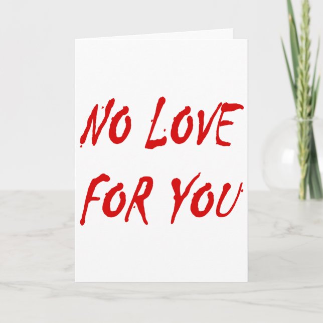 Cartes Pour Fêtes Annuelles Anti-Valentine's No Love for You (Devant)