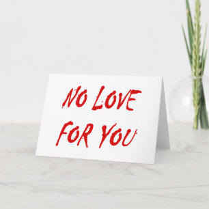 Cartes Pour Fêtes Annuelles Anti-Valentine's No Love for You