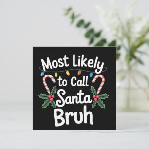 Cartes Pour Fêtes Annuelles Appelera très probablement le Père Noël Bruh Noël
