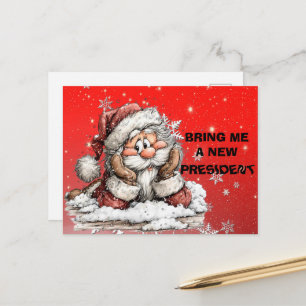 Cartes Pour Fêtes Annuelles Apportez-Moi Un Nouveau Président Père Noël