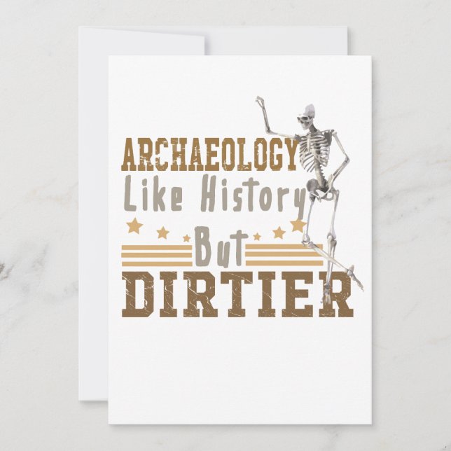 Cartes Pour Fêtes Annuelles Archéologie Comme Histoire Mais Dirtier (Devant)