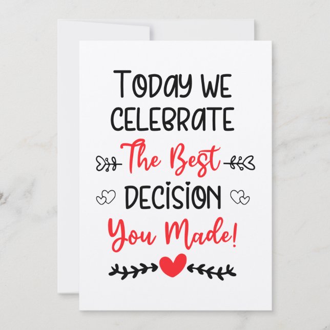 Cartes Pour Fêtes Annuelles Aujourd'hui, nous célébrons la Meilleure décision  (Devant)