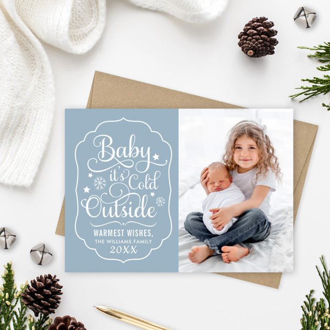Cartes Pour Fêtes Annuelles Baby It's Cold Outside Photo Dusty Blue (Créateur téléchargé)