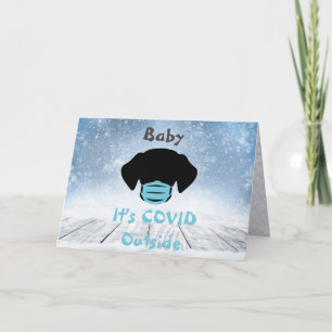 Cartes Pour Fêtes Annuelles Baby It's Covid Dehors