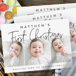 Cartes Pour Fêtes Annuelles Baby's First Christmas Modern Simple Three Photo<br><div class="desc">Design at the front consist of playful cursive typography of "First Christmas". Add custom photos of your new baby and add baby's and family name. This design is modern,  chic,  playful and fun.</div>
