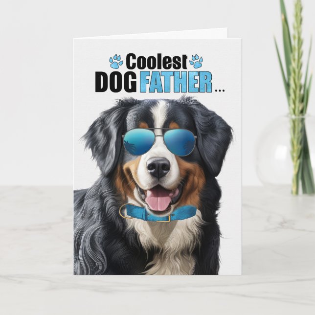 Cartes Pour Fêtes Annuelles Bernese Mountain Dog Coolest Papa Fête des pères (Devant)