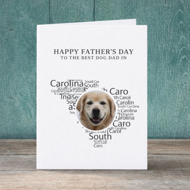 Cartes Pour Fêtes Annuelles Best Dog Dad in South Carolina Photo Father’s Day (Edit message inside to personalize.  All text is editable, change other text if required.)