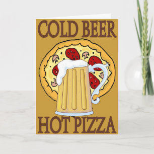 Cartes Pour Fêtes Annuelles Bière froide, pizza chaude