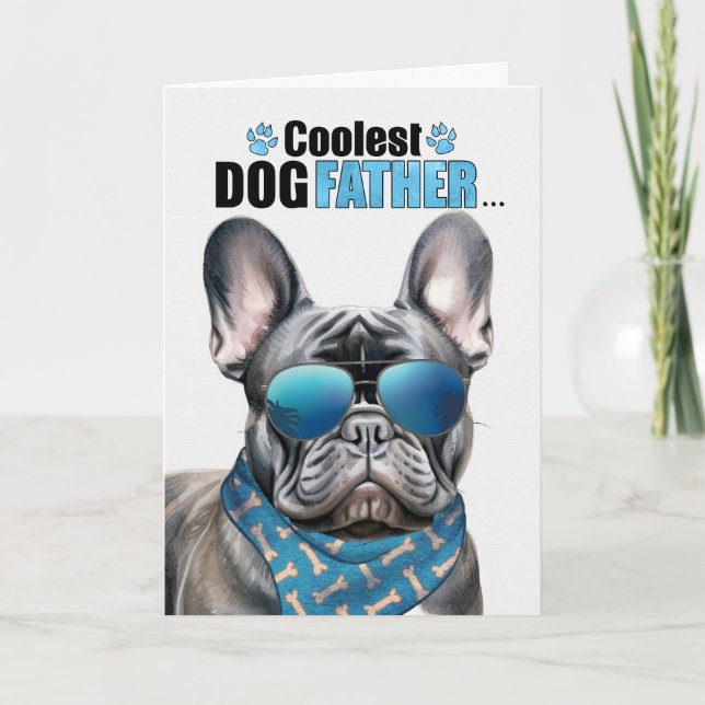 Cartes Pour Fêtes Annuelles Black Frenchie Chien Coolest Papa Fête des pères (Devant)