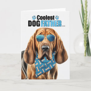 Cartes Pour Fêtes Annuelles Bloodhound Chien Coolest Papa Jamais Fête des père