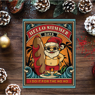 Cartes Pour Fêtes Annuelles Bonjour l'été Père Noël Je le fais pour le Ho Ho
