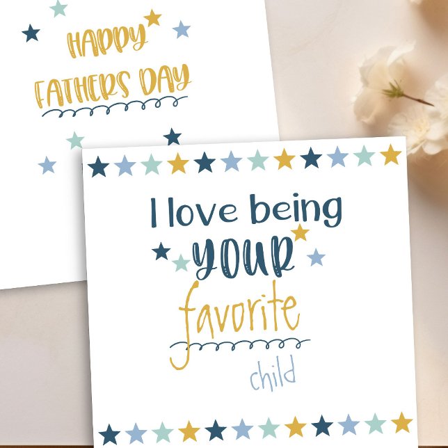 Cartes Pour Fêtes Annuelles Bonne Fête des pères - L'amour étant votre enfant  (Favorite Child father's day card)