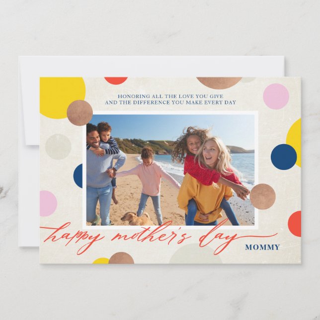 Cartes Pour Fêtes Annuelles Bright Dots Happy Mother's Day Mommy Photo (Devant)