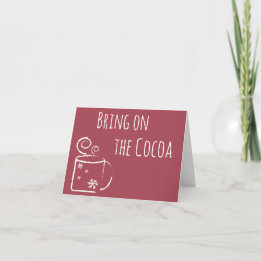 Cartes Pour Fêtes Annuelles Bring on the Cocoa Greeting Card