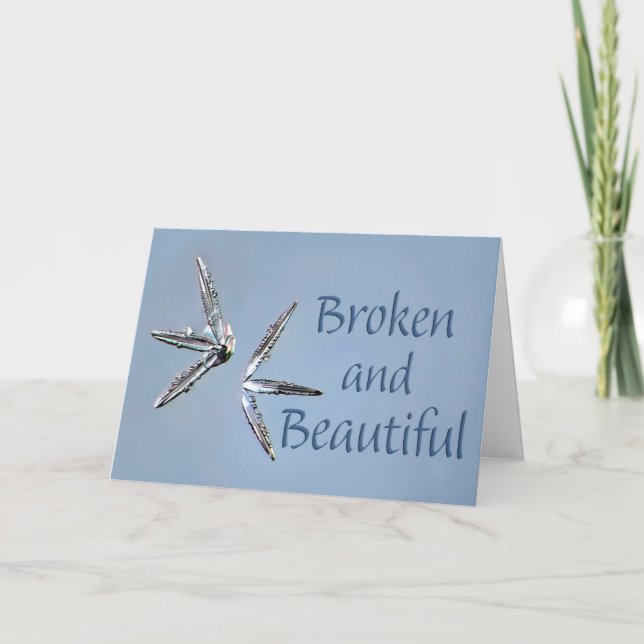 Cartes Pour Fêtes Annuelles Broken and Beautiful Card (Devant)