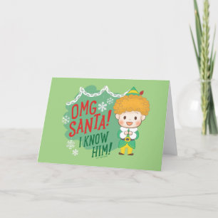 Cartes Pour Fêtes Annuelles Buddy l'Elf OMG Santa ! Je le connais !