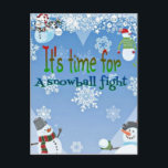 Cartes Pour Fêtes Annuelles Cadeaux drôles de Noël de combat de Snowball de<br><div class="desc">une conception très mignonne et lunatique de bonhomme de neige différent dans un arrangement d'hiver…</div>
