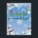 Cartes Pour Fêtes Annuelles Cadeaux drôles de Noël de combat de Snowball de<br><div class="desc">une conception très mignonne et lunatique de bonhomme de neige différent dans un arrangement d'hiver…</div>