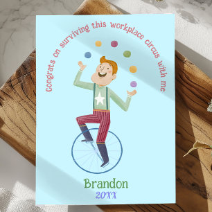Cartes Pour Fêtes Annuelles Camarade de travail drôle et sarcastique jongleur