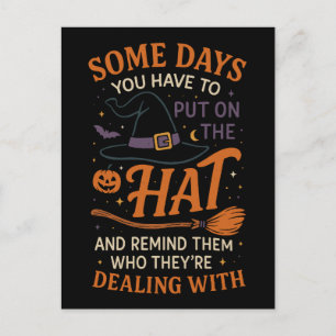Cartes Pour Fêtes Annuelles Certains jours, vous portez le chapeau de sorcière