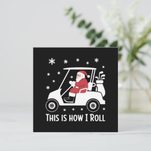 Cartes Pour Fêtes Annuelles C'est comme ça que je roule drôle de Père Noël con