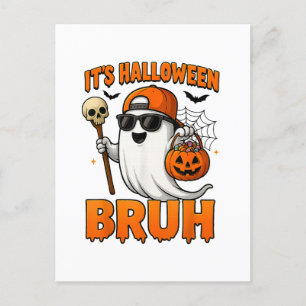 Cartes Pour Fêtes Annuelles C'est Halloween Bruh