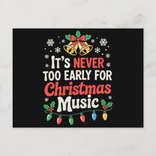 Cartes Pour Fêtes Annuelles C'est Jamais Trop Tôt Pour La Musique De Noël Cloc