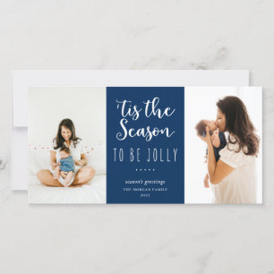 Cartes Pour Fêtes Annuelles 'C'Est La Saison D'Être Jolly Festive Blue Photo