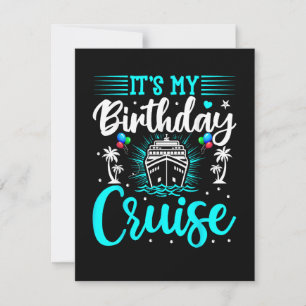 Cartes Pour Fêtes Annuelles C'est mon anniversaire de croisière - Anniversaire