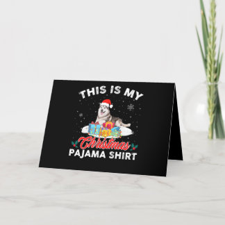 Cartes Pour Fêtes Annuelles C'Est Mon Pajama De Noël Sibérie Husky Dog Maman